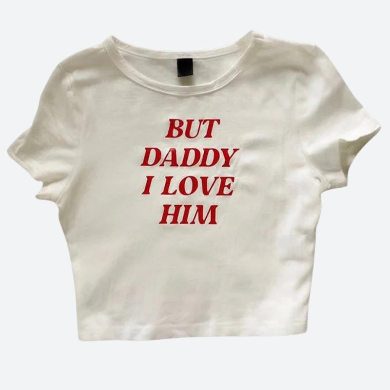 But Daddy, I Love Him Y2K Graphic Tee - Cute Coquette Aesthetic Top for Trendy Outfits